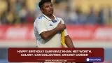 Happy Birthday Sarfaraz Khan,