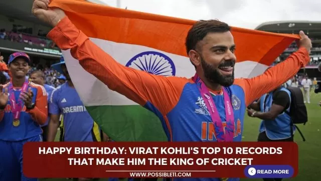 Happy Birthday: Virat Kohlis Top 10 records