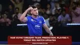 HAR vs PAT Dream11