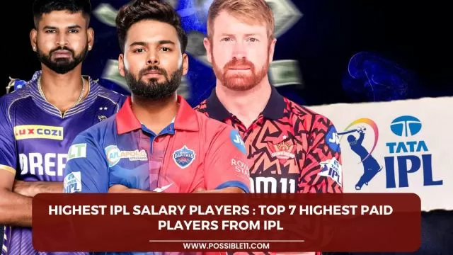Highest IPL Salary Players : Top 7