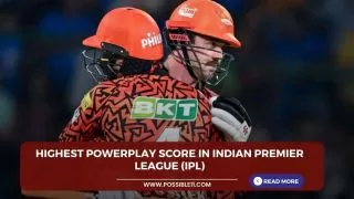Highest Powerplay score in Indian Premier
