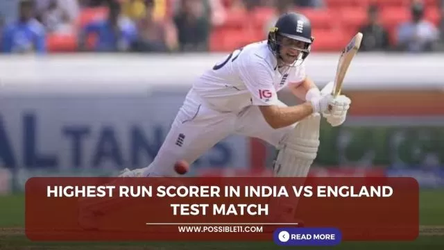 Highest run scorer in India vs England