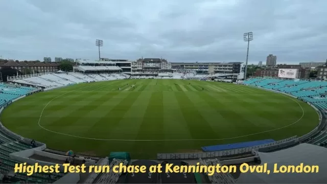 Highest Test run chase at Kennington Oval,