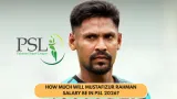 How much will Mustafizur