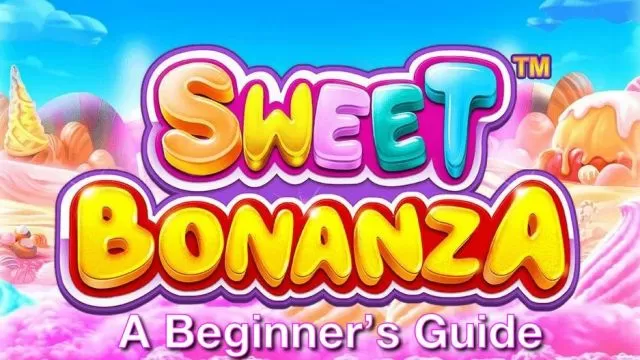How to Play Sweet Bonanza: A Beginner's