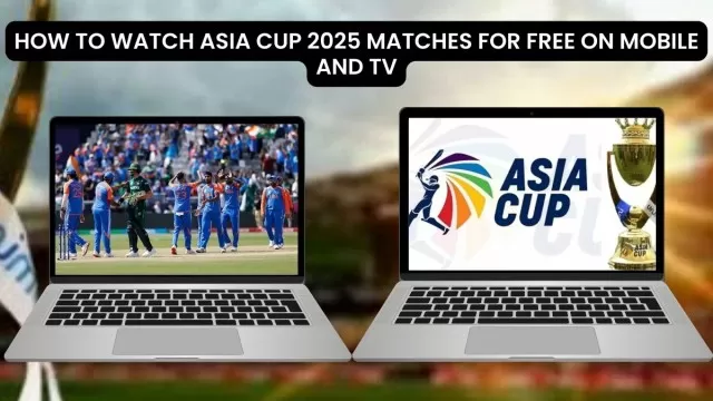 How to watch Asia Cup 2025 matches