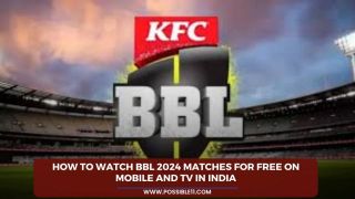 How to watch BBL 2024 matches