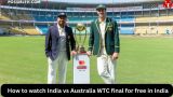 How to watch India