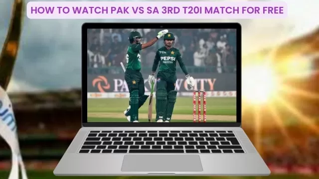 How to Watch PAK vs SA 3rd