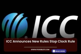ICC Announces New Rules Stop Clock