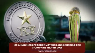 ICC Announces Practice Matches and Schedule