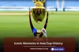 Iconic Moments in Asia