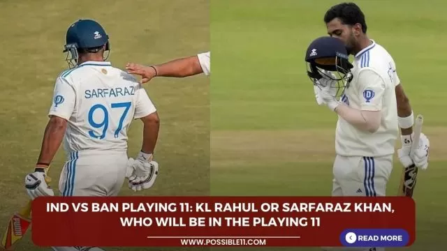 IND vs BAN Playing 11: KL Rahul