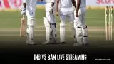 Ind vs Ban Test