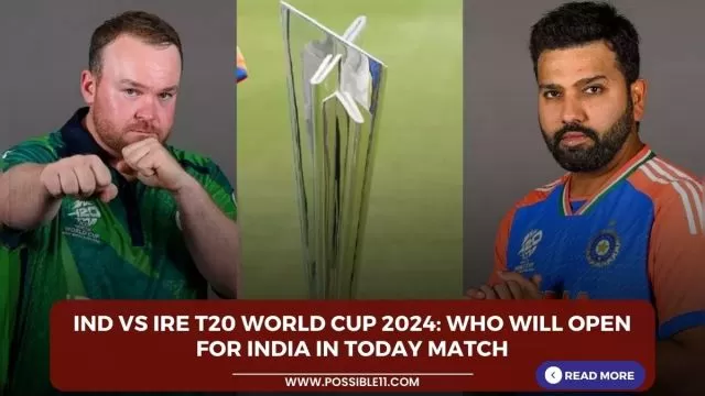 IND VS IRE T20 World Cup 2024: