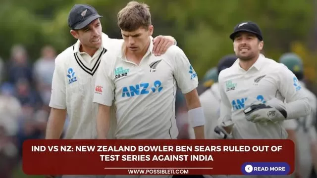 IND vs NZ: New Zealand bowler Ben