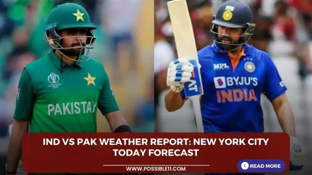 IND vs PAK Weather Report: New York