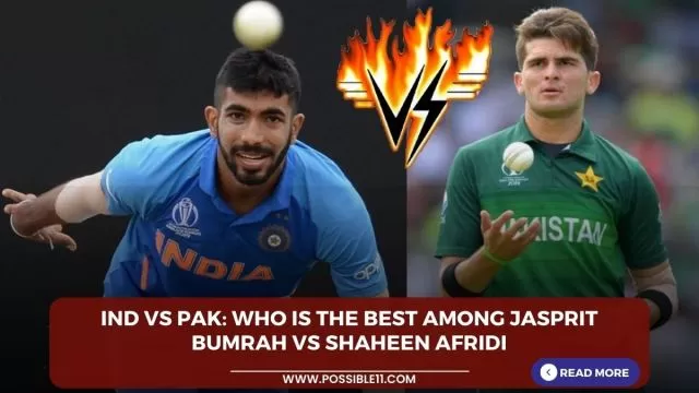 IND vs PAK: Who is the best