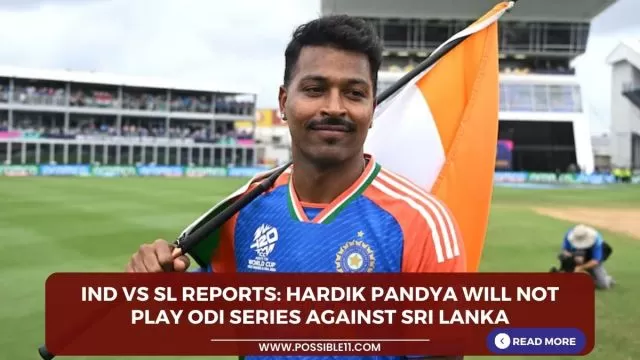 IND vs SL Reports: Hardik Pandya will