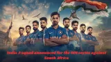 India A squad announced