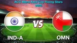India A vs Oman,