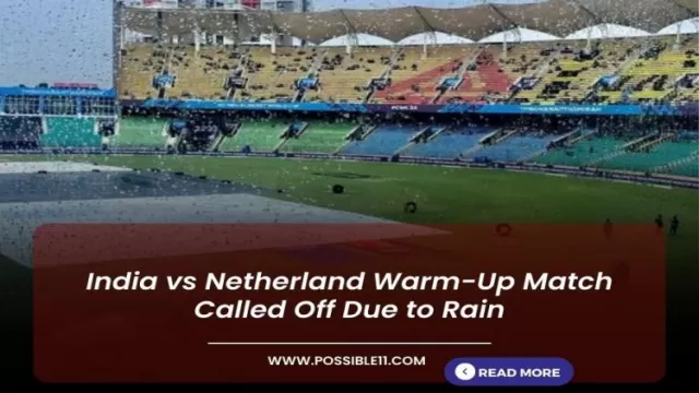 India vs Netherland Warm-Up Match Called Off