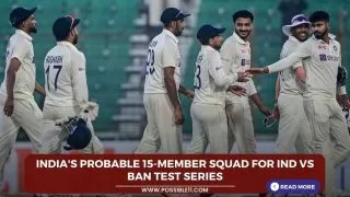 Indias probable 15-member squad for IND