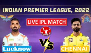 IPL 2022 CSK vs LSG Live:
