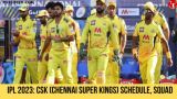 IPL 2023: CSK (Chennai