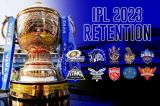 IPL 2023 Retention Live