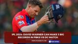 IPL 2024: David Warner