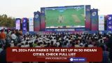 IPL 2024 Fan Parks