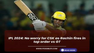 IPL 2024: No worry for CSK