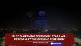 IPL 2024 Opening Ceremony,