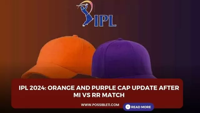 IPL 2024: Orange and Purple Cap Update