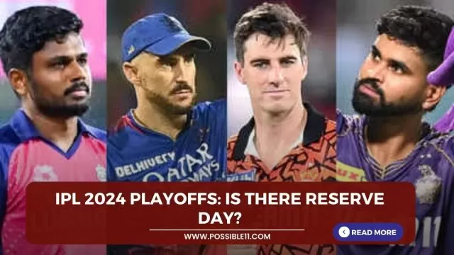IPL 2024 Playoffs: Is There Reserve Day?