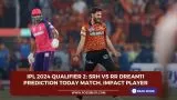 IPL 2024 Qualifier 2: