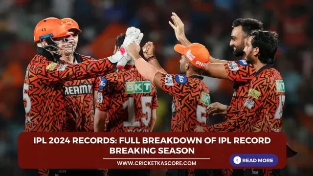 IPL 2024 Records: Full Breakdown of IPL