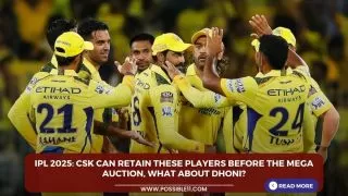 IPL 2025: CSK can retain these