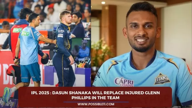 IPL 2025 : Dasun Shanaka will replace