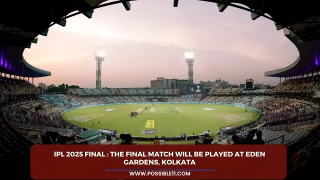 IPL 2025 Final : The final match