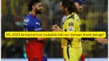 IPL 2025 ke bache