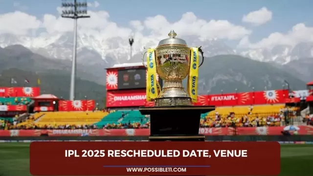 ipl 2025 Rescheduled Date, Venue