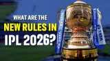 IPL 2026 New Rules: