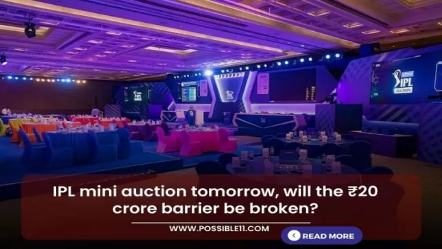 IPL mini auction tomorrow, will the ₹20