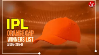 IPL Orange Cap Winners: Players who