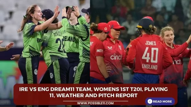 IRE vs ENG Dream11 Team, Womens 1st