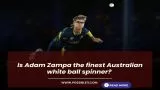 Is Adam Zampa the