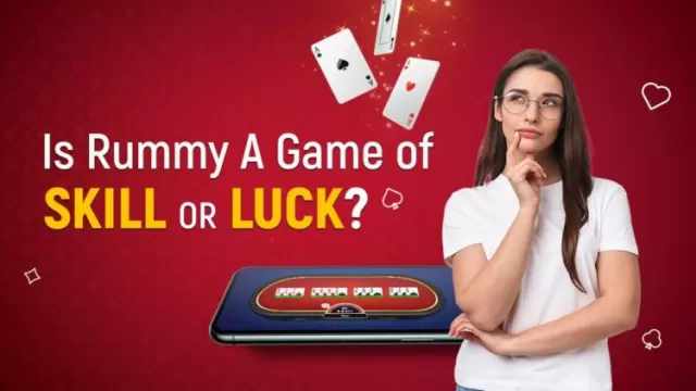 Is Rummy A Game of Skill or