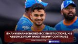 Ishan Kishan ignored BCCI